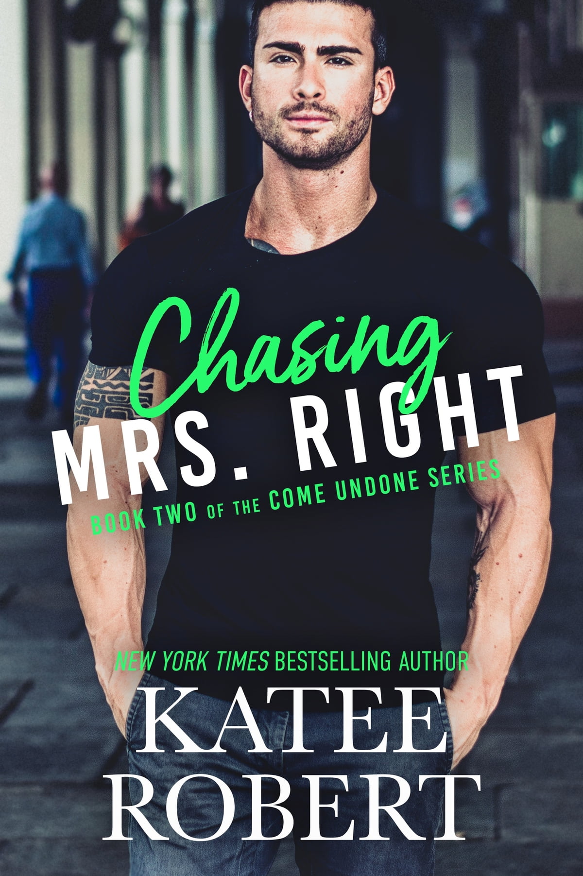 Book cover of Chasing Mrs. Right by Katee Robert Book cover of Chasing Mrs. Right by Katee Robert